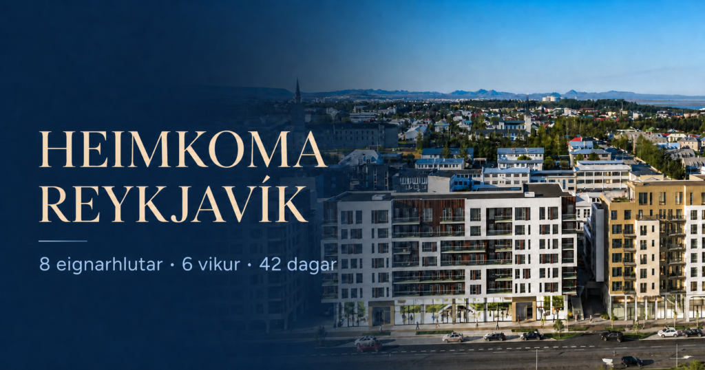 Heimkoma Reykjavík — the new Heklureitur development with the text Ownership share, 6 weeks and 42 days.